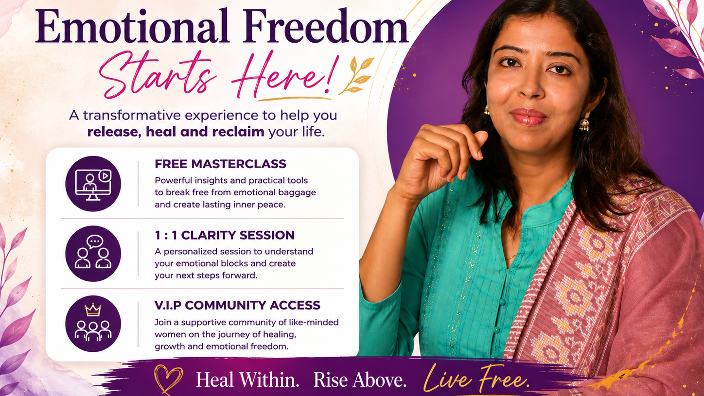 Emotional Freedom Starts Here — free masterclass, 1:1 clarity session and VIP community access with Arpita Bhattacharya